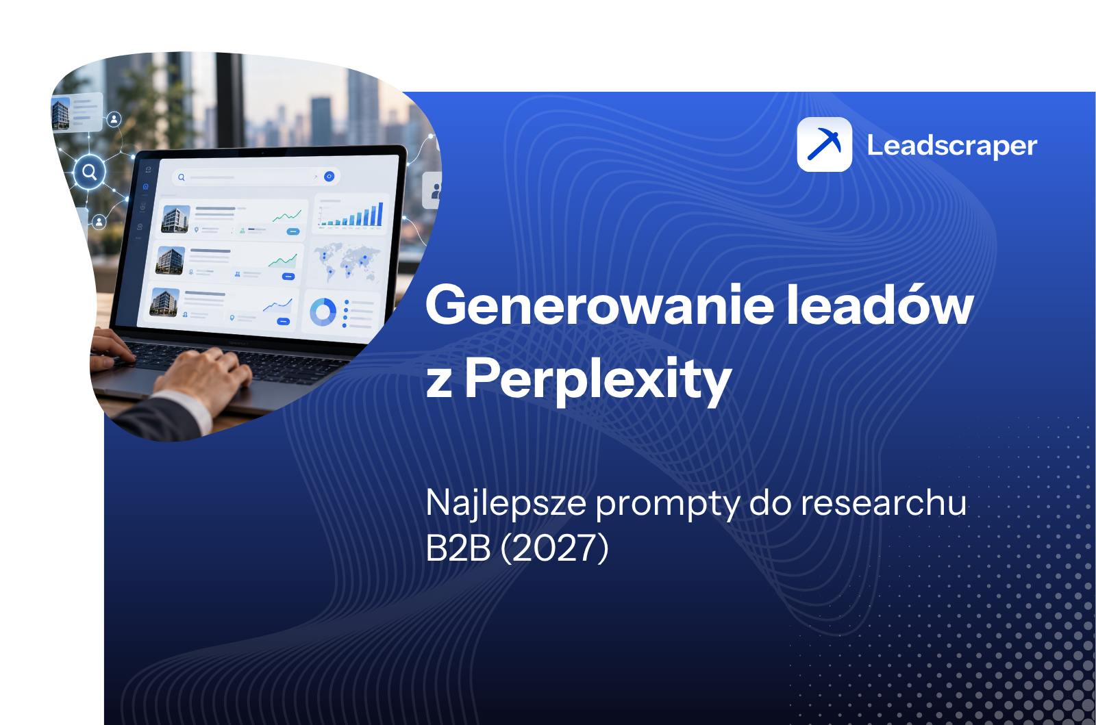 Laptop z dashboardem researchu i tytułem Generowanie leadów z Perplexity